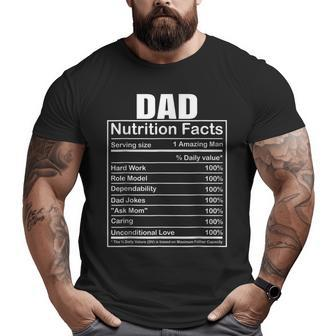 Dad Nutrition Facts Humorous Dad Quote For Fathers Day Big and Tall Men T-shirt | Mazezy