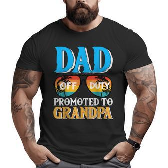 Dad Off Duty Promoted To Grandpa Pregnancy Announcement Big and Tall Men T-shirt | Mazezy