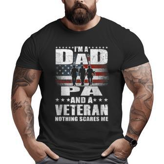 I Am A Dad A Pa And A Veteran T Fathers Day Big and Tall Men T-shirt | Mazezy