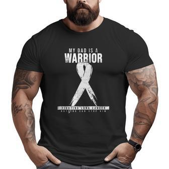 My Dad Is A Warrior Lung Cancer Awareness Big and Tall Men T-shirt | Mazezy