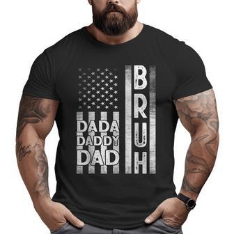 Dada Daddy Dad Bruh American Flag Fathers Day 2022 Big and Tall Men T-shirt | Mazezy