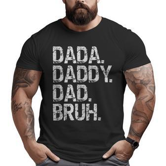 Dada Daddy Dad Bruh Men Fathers Day 2023 Vintage Big and Tall Men T-shirt | Mazezy