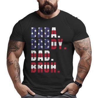 Dada Daddy Dad Bruh Us American Flag Father's Day For Men Big and Tall Men T-shirt | Mazezy