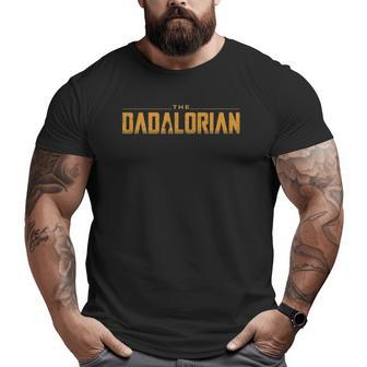 Dadalorian Father's Day Big and Tall Men T-shirt | Mazezy