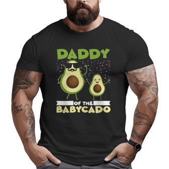 Daddy Of The Babycado Son Daughter Avocado Guacamole Fruits Big and Tall Men T-shirt | Mazezy