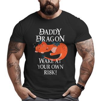 Daddy Dragon Wake At Your Risk Sleeping Tired Dad Big and Tall Men T-shirt | Mazezy
