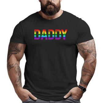 Daddy Gay Pride Month Lgbtq Fathers Day Rainbow Flag Queer Big and Tall Men T-shirt | Mazezy UK