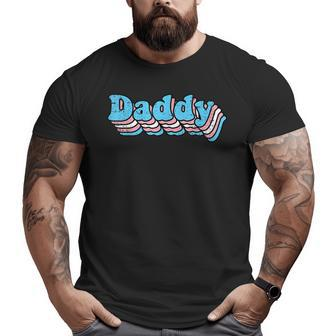 Daddy Gay Pride Transgender Lgbtq Ally Dad Papa Father Big and Tall Men T-shirt | Mazezy UK