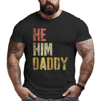 Daddy Lover Retro Quote He Him Daddy Big and Tall Men T-shirt | Mazezy