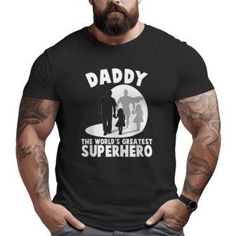 Daddy The World's Greatest Superhero Father's Day Big and Tall Men T-shirt | Mazezy