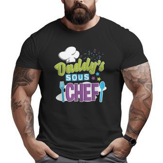 Daddy's Sous Chef Kid's Cooking Big and Tall Men T-shirt | Mazezy