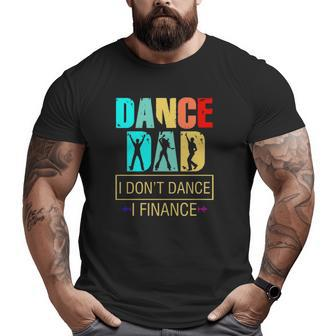 Dance Dad I Don't Dance I Finance Father's Day Sound Wave Big and Tall Men T-shirt | Mazezy