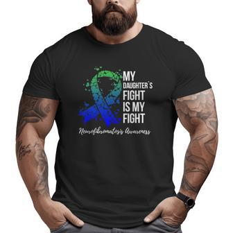 My Daughter’S Fight Is My Fight Neurofibromatosis Awareness Big and Tall Men T-shirt | Mazezy