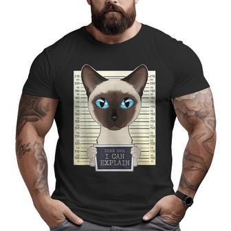 Dear Dad I Can Explain I Siamese Cat Dad I Siamese Cat Big and Tall Men T-shirt | Mazezy