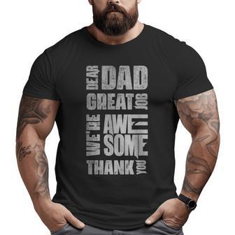 Dear Dad Great Job We're Awesome Thank You Father Day Vintag Big and Tall Men T-shirt | Mazezy