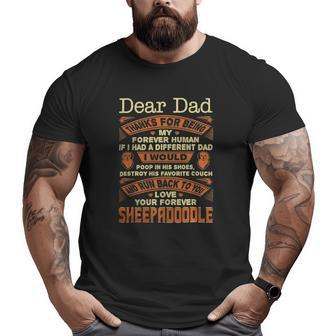 Dear Dad Love Your Forever Sheepadoodle Big and Tall Men T-shirt | Mazezy