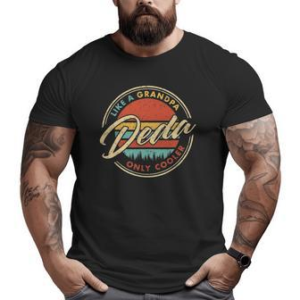 Deda Like A Grandpa Only Cooler Big and Tall Men T-shirt | Mazezy
