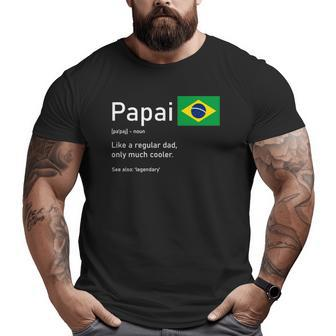 This Definition Of Papai Brazilian Father Brazil Flag Classic Big and Tall Men T-shirt | Mazezy AU