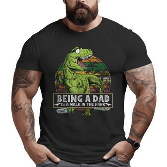 Dinosaur Being A Dad Is A Walk In The Park Big and Tall Men T-shirt | Mazezy