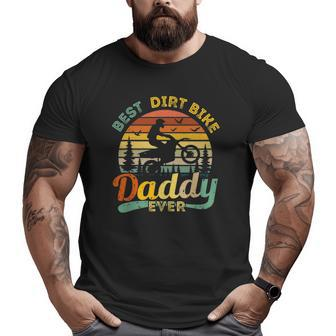 Dirt Bike Dad Daddy Best Fathers Day Motocross Big and Tall Men T-shirt | Mazezy