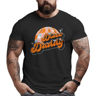 Disco Daddy Retro Vintage Matching 60'S 70S Dad Big and Tall Men T-shirt | Mazezy