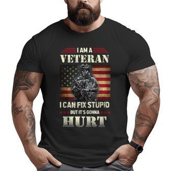 Distressed I Am A Veteran I Can Fix Stupid Veterans Day Big and Tall Men T-shirt | Mazezy