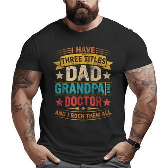 Doctor Grandpa For Men Doctor Dad Fathers Day Retro Big and Tall Men T-shirt | Mazezy