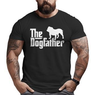 The Dogfather Bulldog Men's English Bulldog Dad Big and Tall Men T-shirt | Mazezy
