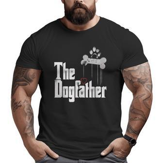 The Dogfather Dad Dog Father&X27S Day Essential Big and Tall Men T-shirt | Mazezy