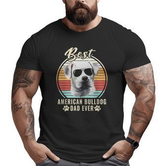 Dogs Best American Bulldog Dad Ever Retro Dog Big and Tall Men T-shirt | Mazezy
