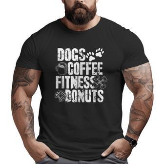 Dogs Coffee Fitness Donuts Gym Foodie Workout Fitness Big and Tall Men T-shirt | Mazezy