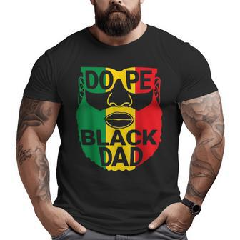 Dope Black Dad African American Father's Day Junenth Big and Tall Men T-shirt | Mazezy