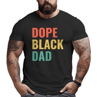 Dope Black Dad Big and Tall Men T-shirt | Mazezy