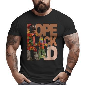 Dope Black Dad Junenth Black History Month Pride Fathers Big and Tall Men T-shirt | Mazezy
