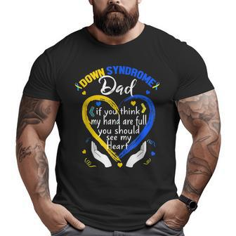 Down Syndrome Dad World Down Syndrome Day Big and Tall Men T-shirt | Mazezy DE
