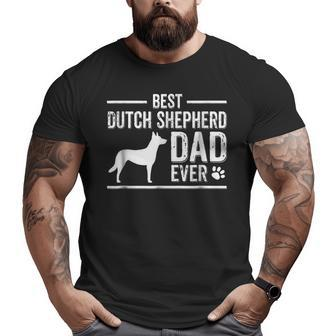 Dutch Shepherd Dad Best Dog Owner Ever Big and Tall Men T-shirt | Mazezy