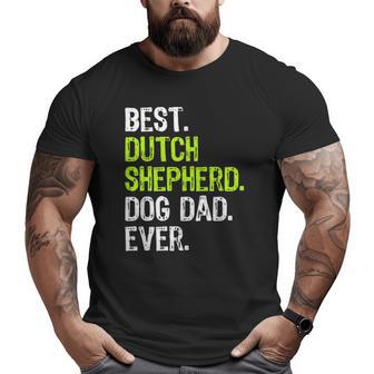 Dutch Shepherd Dog Dad Fathers Day Dog Lovers Big and Tall Men T-shirt | Mazezy