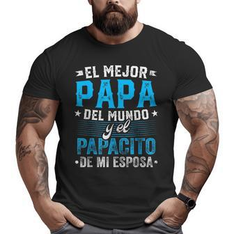 El Mejor Papa Del Mundo Camisa Para Dia Del Padre Latino Dad Big and Tall Men T-shirt | Mazezy