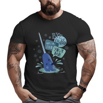 Elf Narwhal I Hope You Find Your Dad Big and Tall Men T-shirt | Mazezy