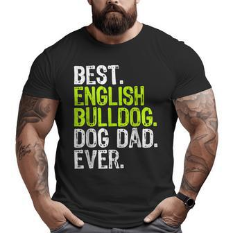 English Bulldog Dog Dad Fathers Day Shirt Big and Tall Men T-shirt | Mazezy UK