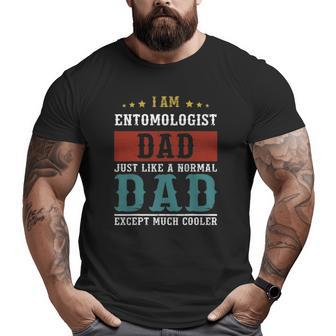 Entomologist Dad Father's Day Daddy Big and Tall Men T-shirt | Mazezy