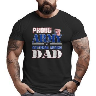 Family Proud Army National Guard Dad Big and Tall Men T-shirt | Mazezy
