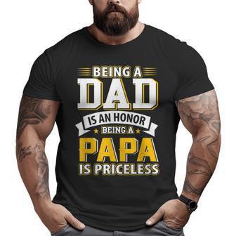 Being A Father A Dad Being A Papa Aweome Graphic T Big and Tall Men T-shirt | Mazezy
