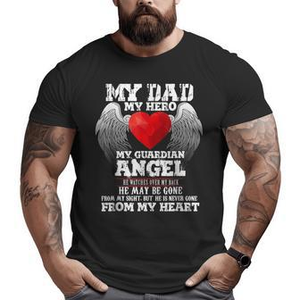 Father In Heaven My Dad My Hero My Guardian Angel Father Day Big and Tall Men T-shirt | Mazezy
