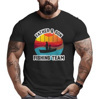 Father And Son Fishing Team Father's Day Big and Tall Men T-shirt | Mazezy