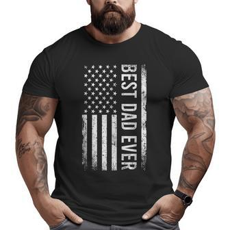 Father's Day Best Dad Ever American Flag Big and Tall Men T-shirt | Mazezy