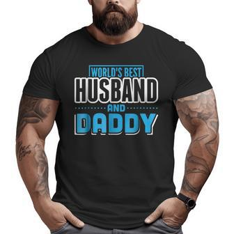 Father's Day Best Husband & Daddy Men Dad Big and Tall Men T-shirt | Mazezy