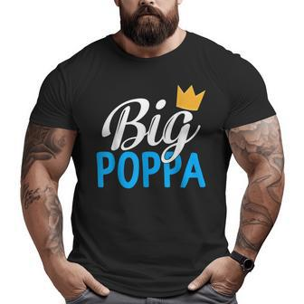 Fathers Day Big Poppa Hip Hop Dad Music King Rock Men Big and Tall Men T-shirt | Mazezy