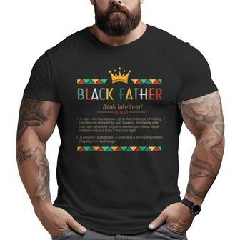 Fathers Day Black African American Father Definition Graphic Big and Tall Men T-shirt | Mazezy