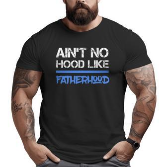 Father's Day Dad Love Fatherhood Son Daughter Big and Tall Men T-shirt | Mazezy